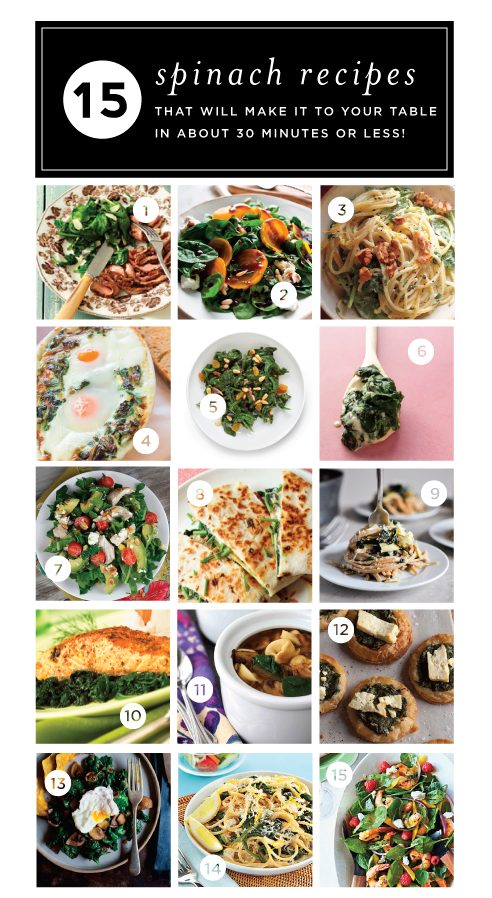 Eating Seasonally:  15 Spinach Recipes in Under 30 Minutes