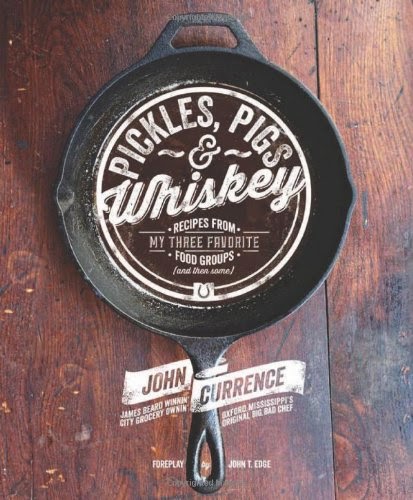Cookbook Essentials:  “Pickles, Pigs, & Whiskey”